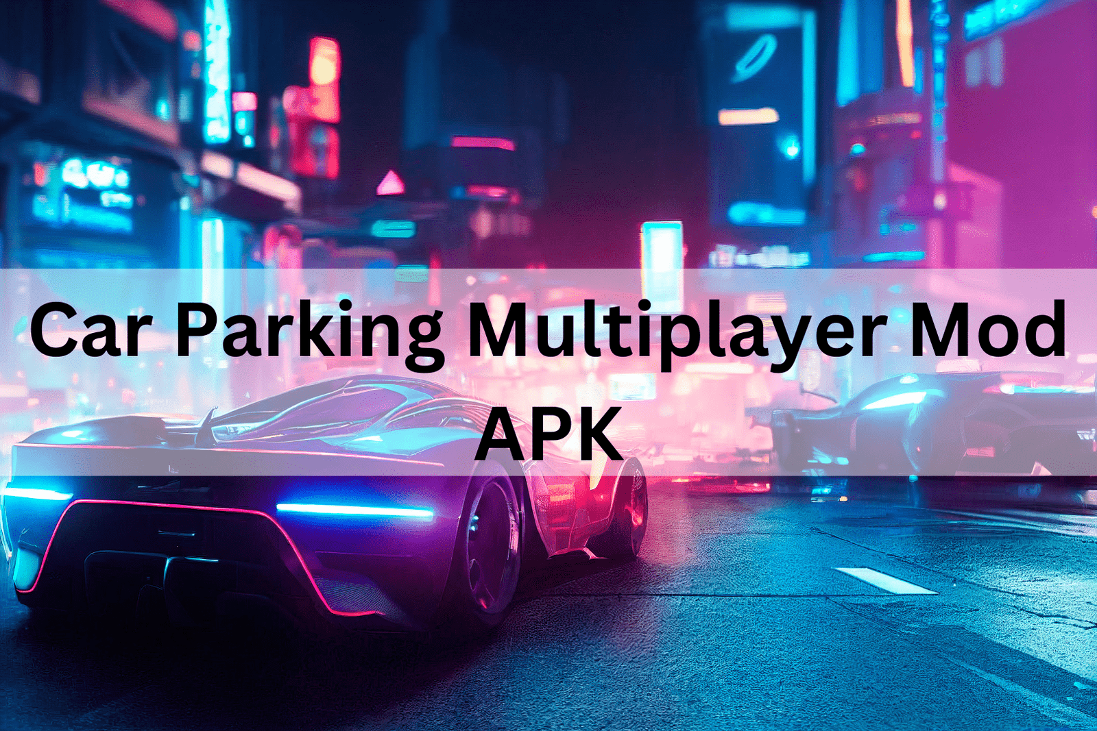 car parking multiplayer mod apk